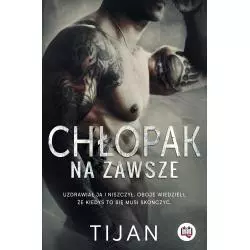 CHŁOPAK NA ZAWSZE Tijan - Niegrzeczne Książki