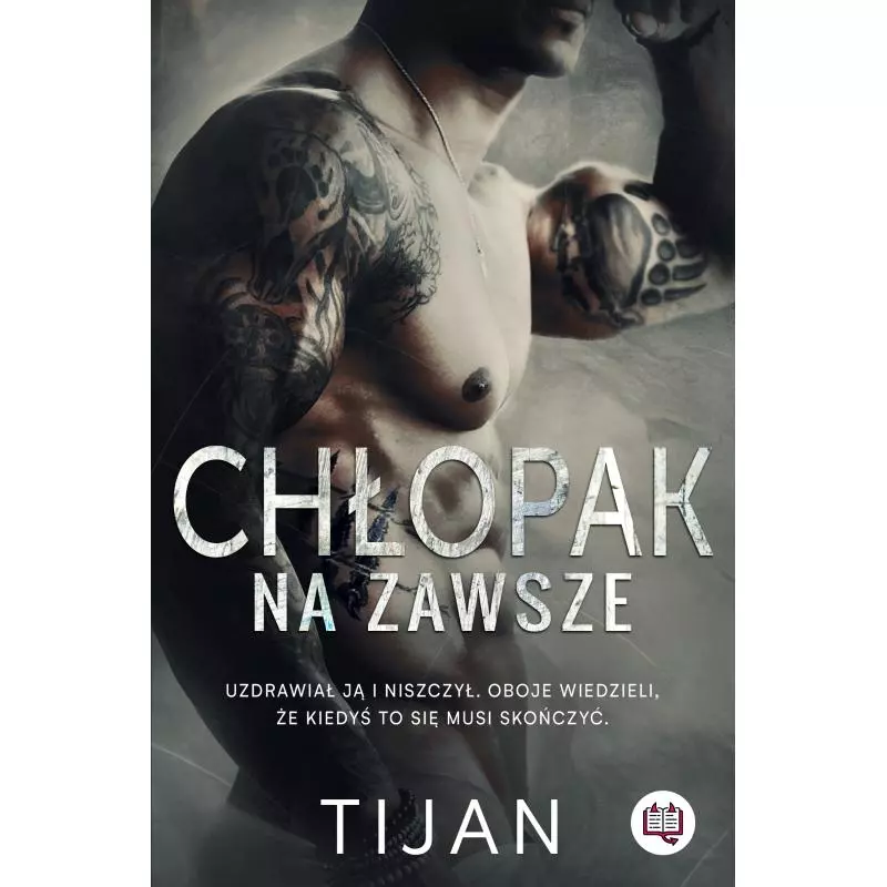 CHŁOPAK NA ZAWSZE Tijan - Niegrzeczne Książki