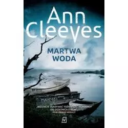 MARTWA WODA SERIA SZETLANDZKA Ann Cleeves - Czwarta Strona