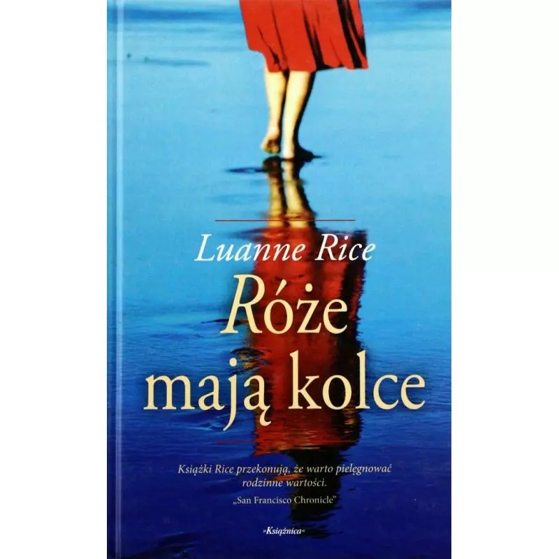 RÓŻE MAJĄ KOLCE Luanne Rice - Książnica