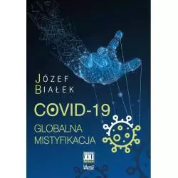 COVID-19 GLOBALNA MISTYFIKACJA Józef Białek - Wektory