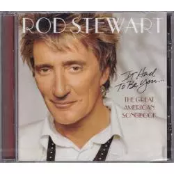 ROD STEWART IT HAD TO BE YOY THE GREAT AMERICAN SONGBOOK CD - Sony Music Entertainment