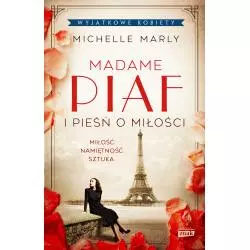 MADAME PIAF I PIEŚŃ O MIŁOŚCI Michelle Marly - Znak