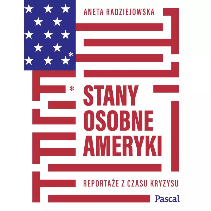 STANY OSOBNE AMERYKI Aneta Radziejowska - Pascal
