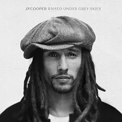 JP.COOPER RAISED UNDER GREY SKIES CD - Universal Music Polska