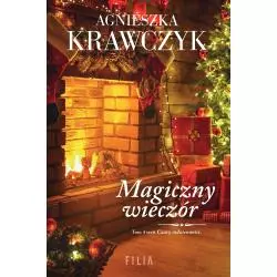 MAGICZNY WIECZÓR. CZARY CODZIENNOŚCI 4 Agnieszka Krawczyk - Filia