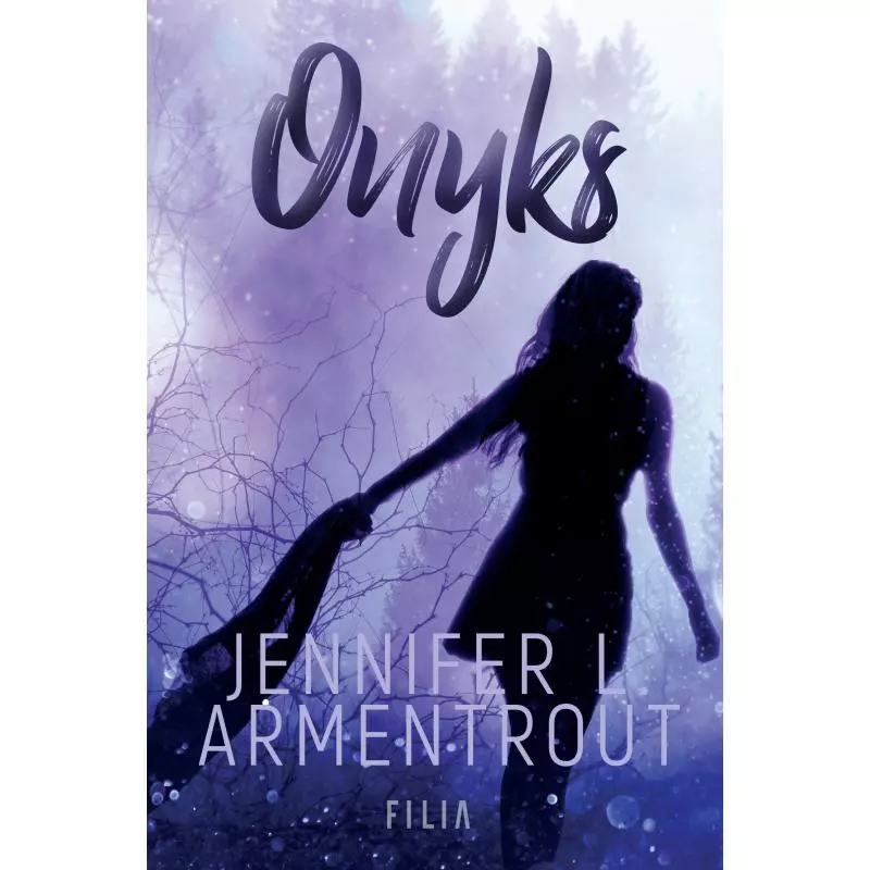 ONYKS Jennifer L. Armentrout - Filia