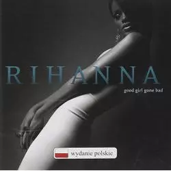 RIHANNA GOOD GIRL GONE BAD CD - Universal Music Polska