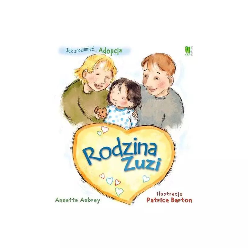 RODZINA ZUZI. JAK ZROZUMIEĆ... ADOPCJA Annette Aubrey - G+J