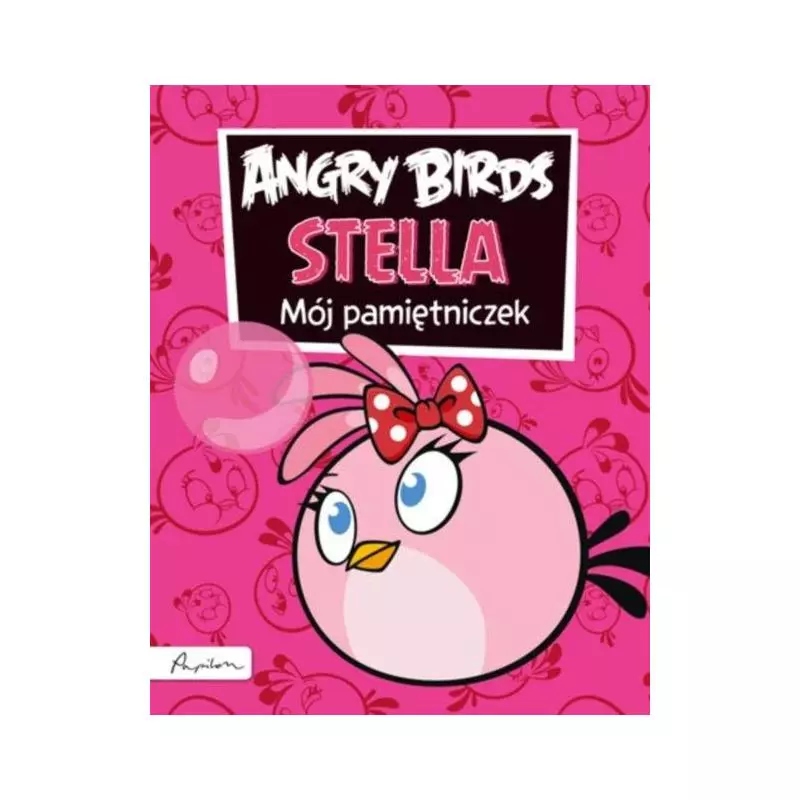 ANGRY BIRDS STELLA. MÓJ PAMIĘTNICZEK - Papilon