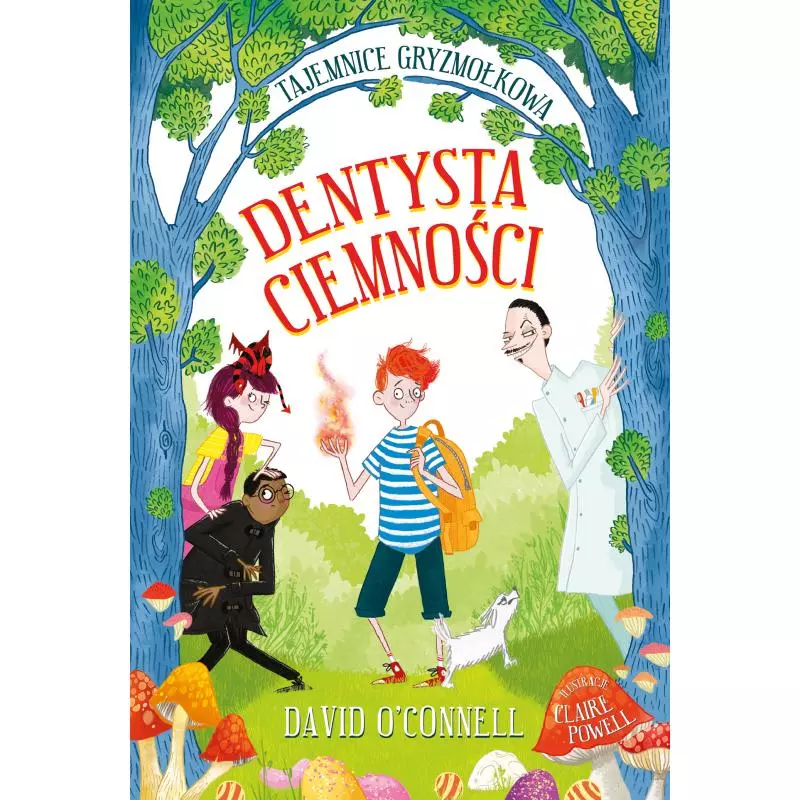 DENTYSTA CIEMNOŚCI. TAJEMNICE GRYZMOŁKOWA David OConnell - Edgard