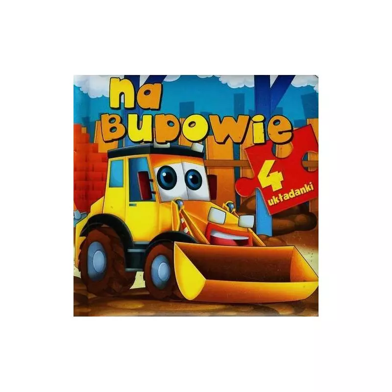 NA BUDOWIE. 4 UKŁADANKI Anna Wiśniewska - Olesiejuk