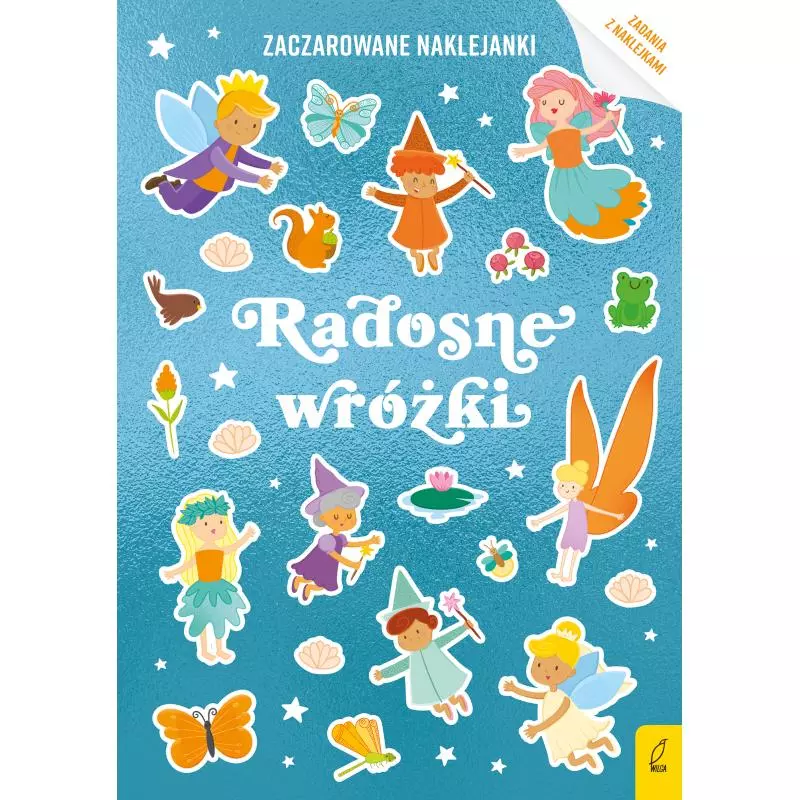 RADOSNE WRÓŻKI. ZACZAROWANE NAKLEJANKI - Wilga