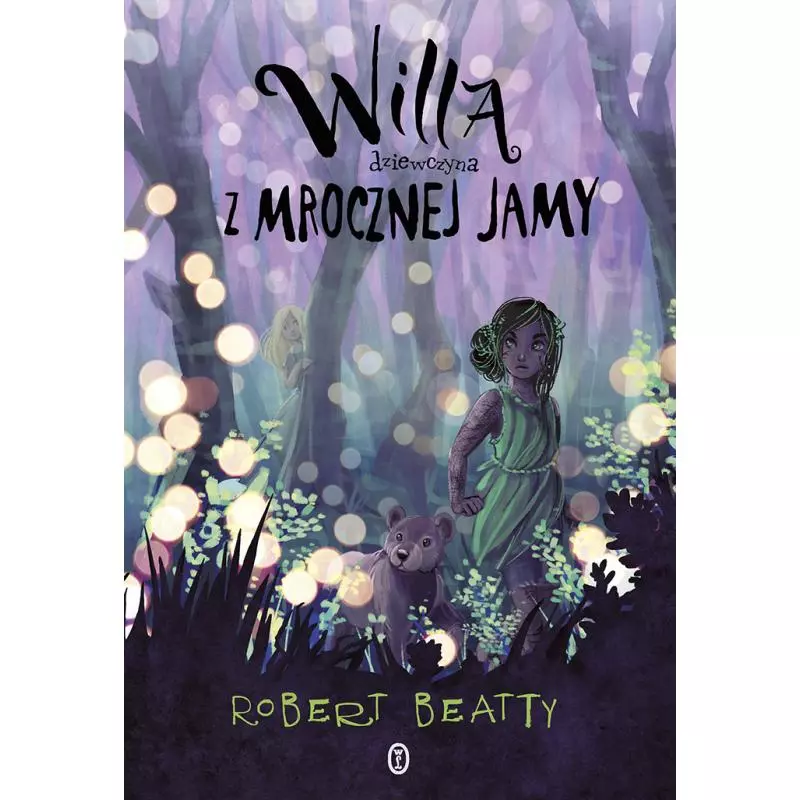 WILLA DZIEWCZYNA Z MROCZNEJ JAMY Robert Beatty - Wydawnictwo Literackie