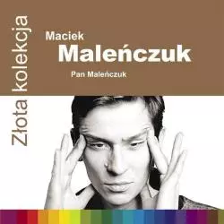 MACIEK MALEŃCZUK PAN MALEŃCZUK ZŁOTA KOLEKCJA CD - Warner Music