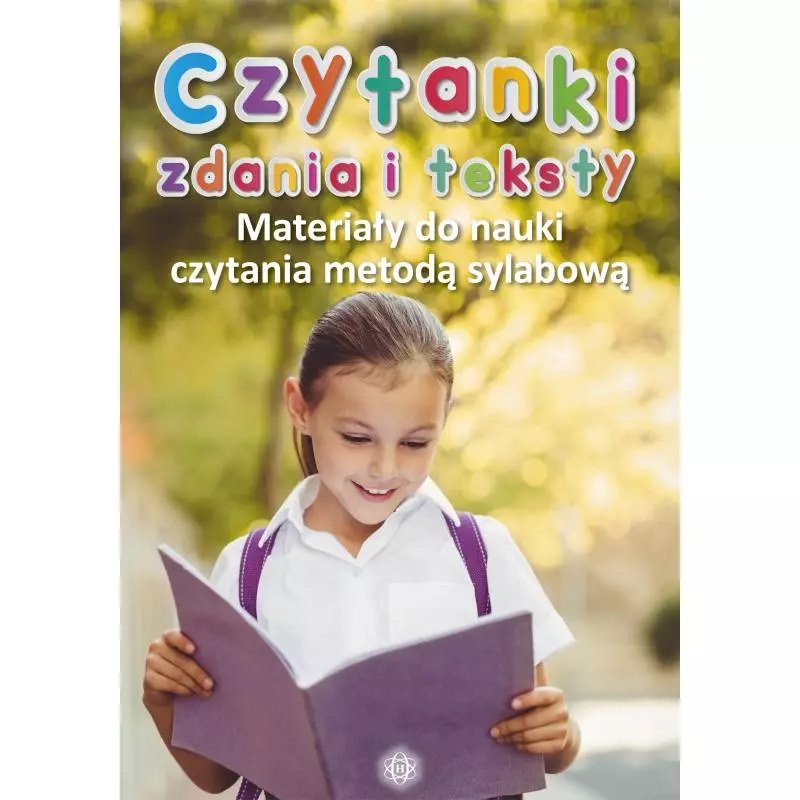 CZYTANKI, ZDANIA I TEKSTY. MATERIAŁY DO NAUKI CZYTANIA METODĄ SYLABOWĄ - Harmonia