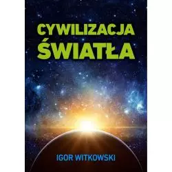 CYWILIZACJA ŚWIATŁA Igor Witkowski - WIS-2