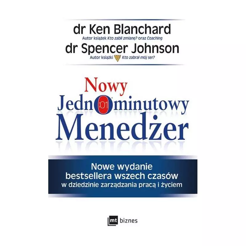 NOWY JEDNOMINUTOWY MENEDŻER Ken Blanchard - MT Biznes