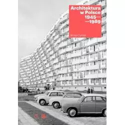 ARCHITEKTURA W POLSCE 1945-1989 Anna Cymer - Centrum Architektury