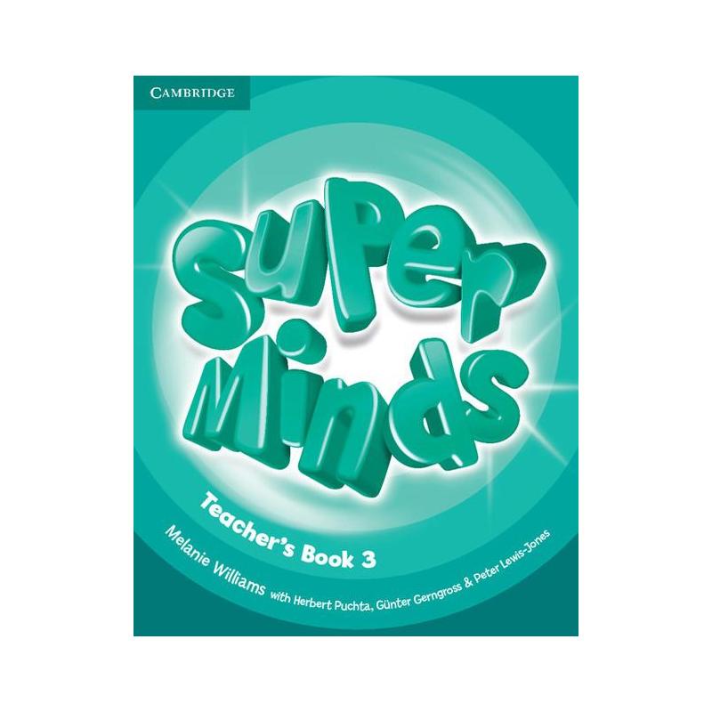 SUPER MIND 3 TEACHER'S BOOK GUNTER GERNGROSS, HERBERT PUCHTA, MELANIE WILLIAMS