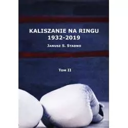 KALISZANIE NA RINGU 2 1939-2019 Janusz Stabno - Wojownicy