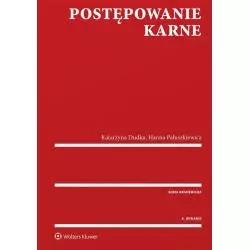 POSTĘPOWANIE KARNE Hanna Paluszkiewicz, Katarzyna Dudka - C.H. Beck