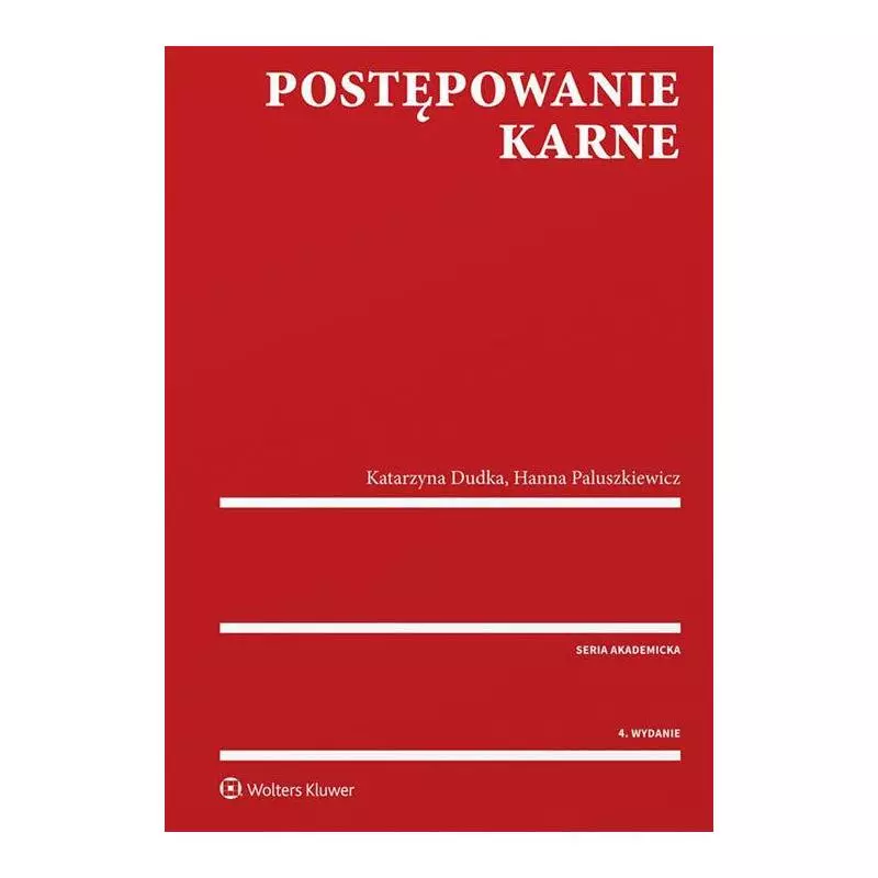 POSTĘPOWANIE KARNE Hanna Paluszkiewicz, Katarzyna Dudka - C.H. Beck