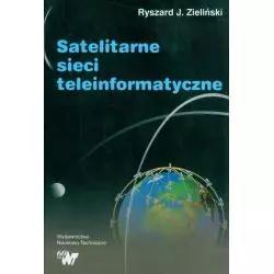 SATELITARNE SIECI TELEINFORMATYCZNE Ryszard J. Zieliński - WNT