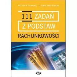 111 ZADAŃ Z PODSTAW RACHUNKOWOŚCI Aleksandra Paszkiewicz - ODDK