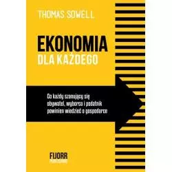 EKONOMIA DLA KAŻDEGO Thomas Sowell - Fijorr Publishing