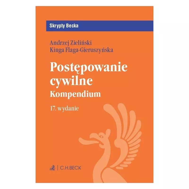POSTĘPOWANIE CYWILNE KOMPENDIUM Kinga Flaga-Gieruszyńska - C.H. Beck