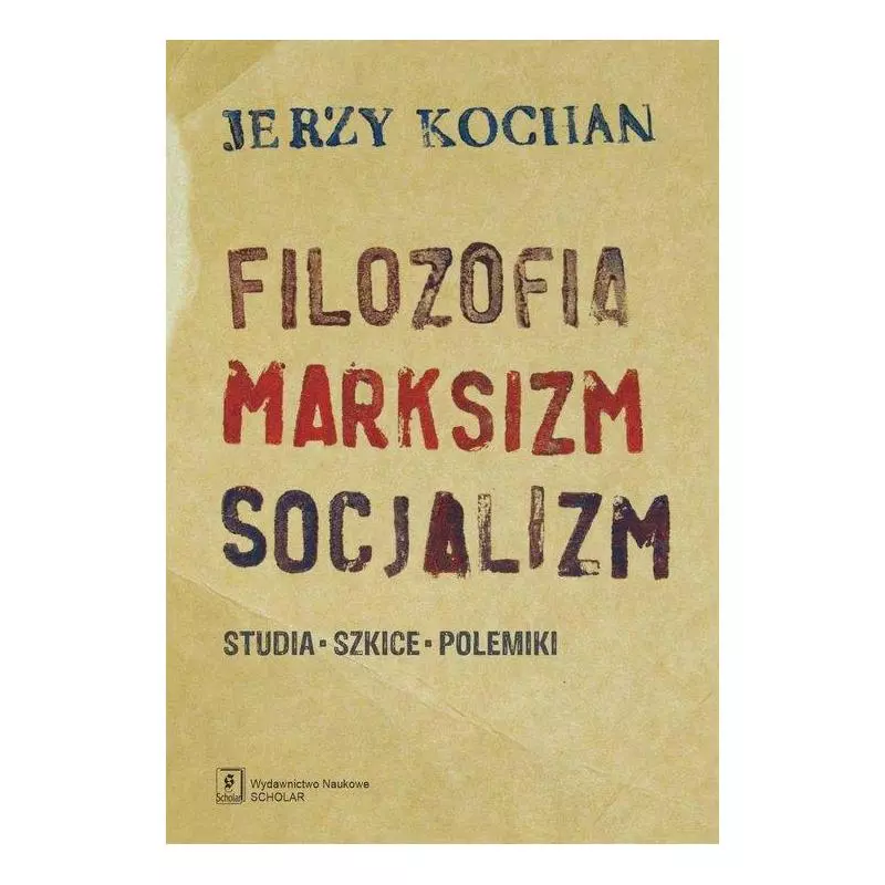 FILOZOFIA, MARKSIZM, SOCJALIZAM Jerzy Kochan - Scholar