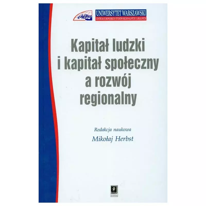 KAPITAŁ LUDZKI I KAPITAŁ SPOŁECZNY A ROZWÓJ REGIONALNY - Scholar