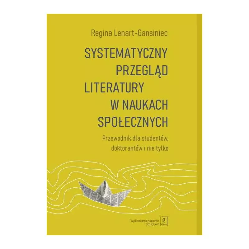 SYSTEMATYCZNY PRZEGLĄD LITERATURY W NAUKACH SPOŁECZNYCH - Scholar