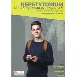 REPETYTORIUM DO SZKÓŁ PONADGIMNAZJALNYCH PODRĘCZNIK DO JĘZYKA ANGIELSKIEGO POZIOM PODSTAWOWY I ROZSZERZONY B1/B2 Marta Ro...