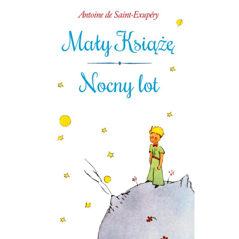 MAŁY KSIĄŻĘ, NOCNY LOT
