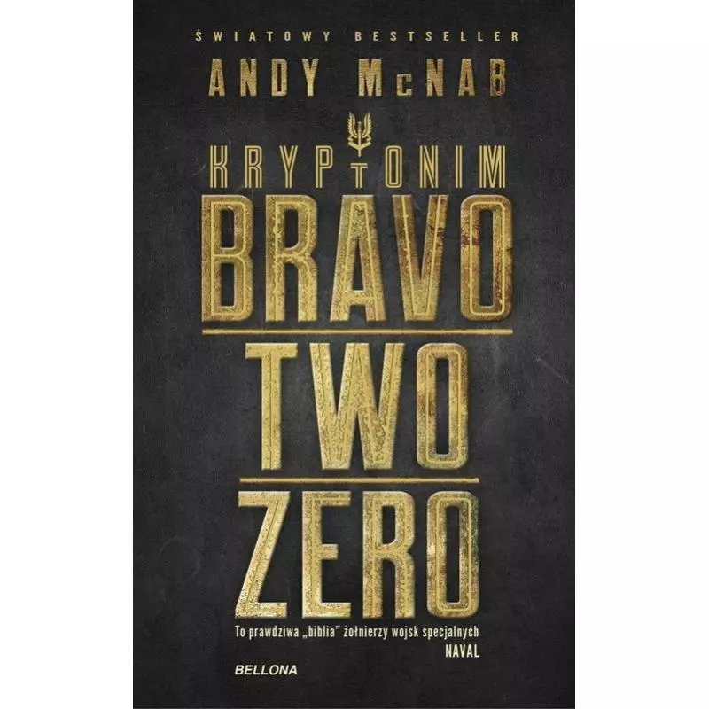 KRYPTONIM BRAVO TWO ZERO Andy McNab - Bellona
