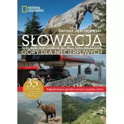 SŁOWACJA. GÓRY DLA NIECIERPLIWYCH. PRZEWODNIK ILUSTROWANY Dariusz Jędrzejewski - Burda Media