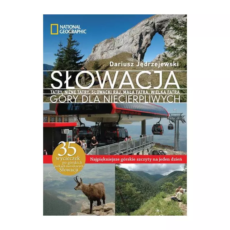 SŁOWACJA. GÓRY DLA NIECIERPLIWYCH. PRZEWODNIK ILUSTROWANY Dariusz Jędrzejewski - Burda Media