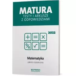 MATURA 2022 MATEMATYKA TESTY I ARKUSZE ZAKRES ROZSZERZONY Marzena Orlińska - Operon