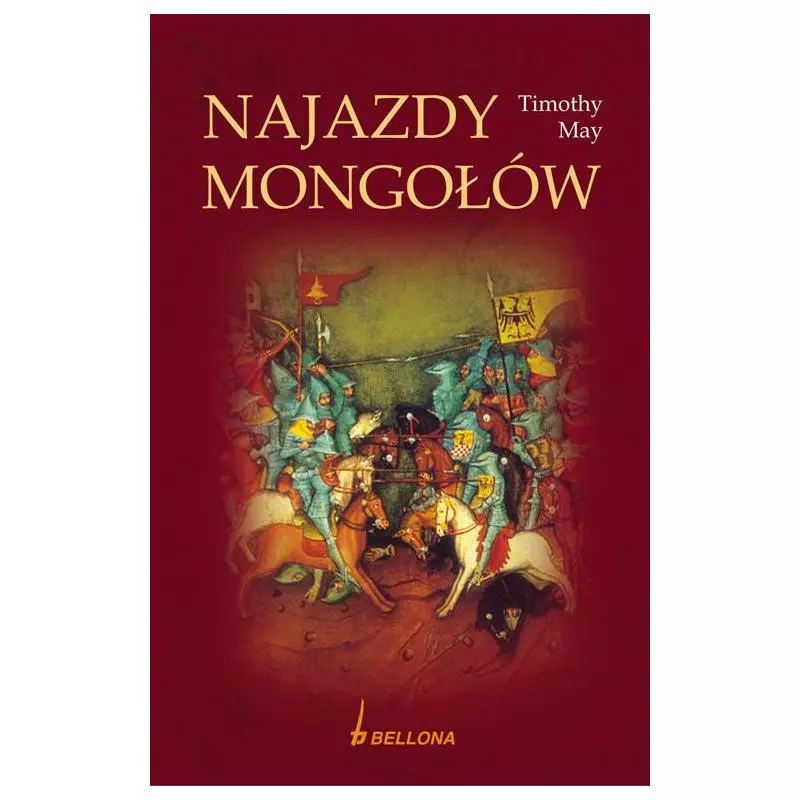 NAJAZD MONGOŁÓW Timothy May - Bellona
