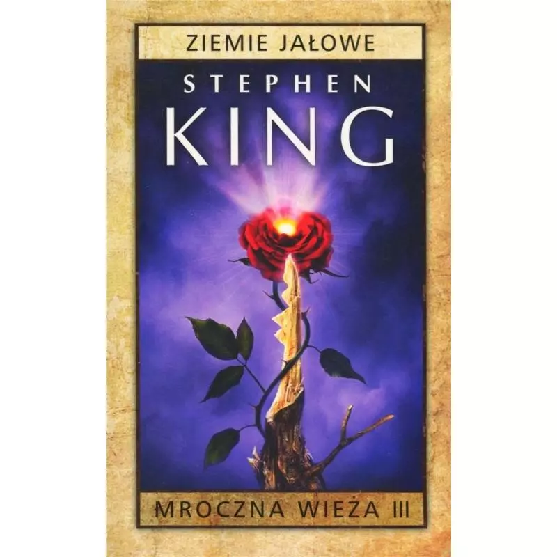 ZIEMIE JAŁOWE. MROCZNA WIEŻA 3 Stephen King - Albatros