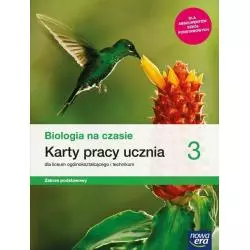 BIOLOGIA NA CZASIE 3 KARTY PRACY ZAKRES PODSTAWOWY DO LICEÓW I TECHNIKÓW - Nowa Era