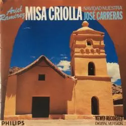 ARIEL RAMIREZ JOSE CARRERAS MISA CRIOLLA NAVIDAD NUESTRA CD - Decca