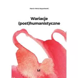 WARIACJE (POST)HUMANISTYCZNE - Wydawnictwo Uniwersytetu Łódzkiego