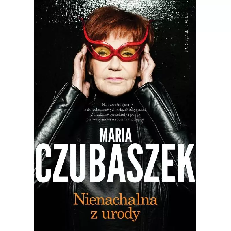 NIENACHALNA Z URODY Maria Czubaszek - Prószyński Media