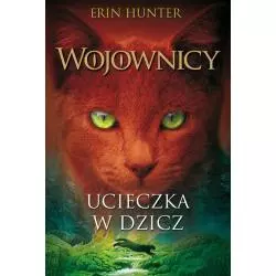 UCIECZKA W DZICZ 1 WOJOWNICY - Nowa Baśń