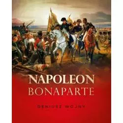 NAPOLEON BONAPARTE. GENIUSZ WOJNY - SBM