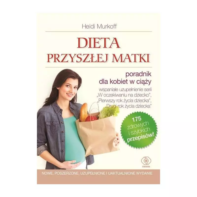 DIETA PRZYSZŁEJ MATKI - Rebis