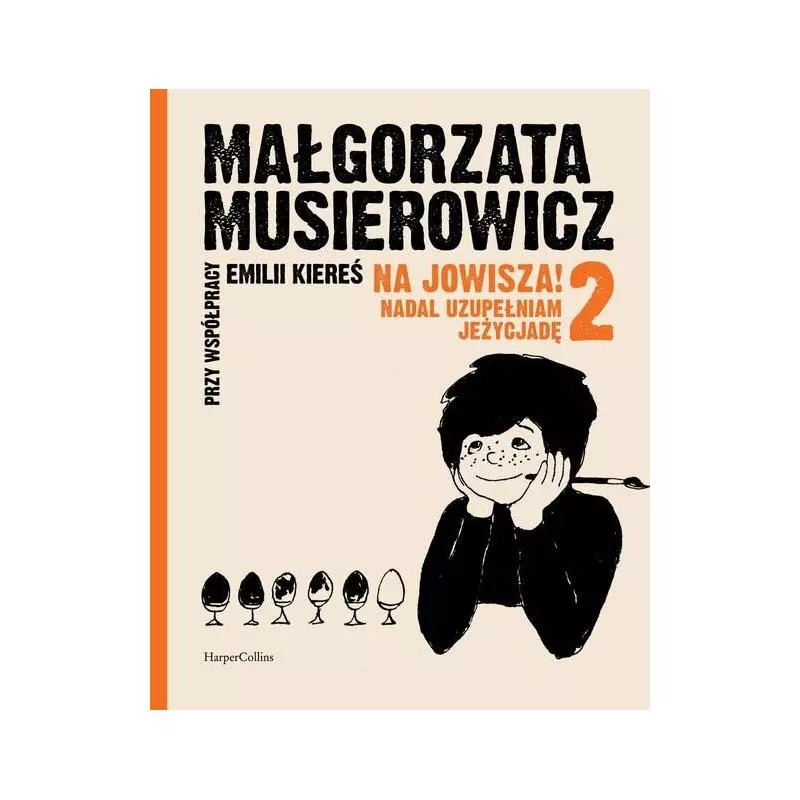 NA JOWISZA! NADAL UZUPEŁNIAM JEŻYCJADĘ 2 - HarperCollins